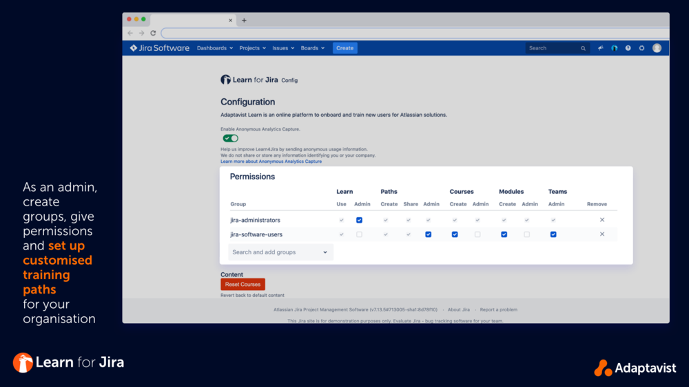 As an admin, create groups, give permissions and set up customised training paths for your organisation.